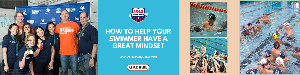 Parents -- How to Help Your Swimmer Have a Great Mindset