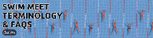SWIM MEET FAQ